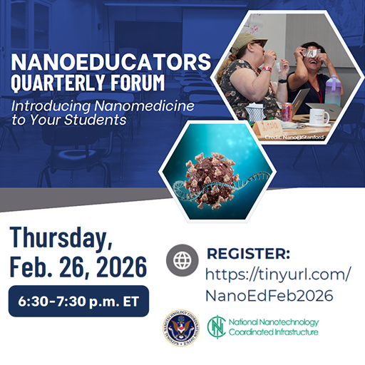 NANOEDUCATORS QUARTERLY FORUM